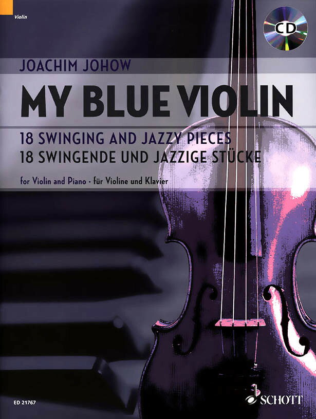 【輸入楽譜】ヨホフ, Joachim: マイ・ブルー・バイオリン: 18 Swinging and Jazzy Pieces(CD付)