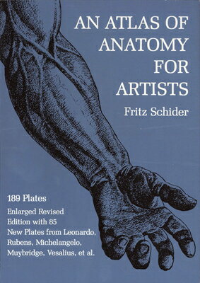 ATLAS OF ANATOMY FOR ARTISTS,AN 3 E(P) [ FRITZ SCHIDER ]