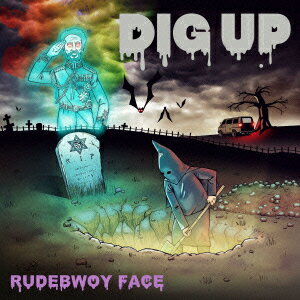 DIG　UP(初回盤 CD+DVD) [ RUDEBWOY FACE ]