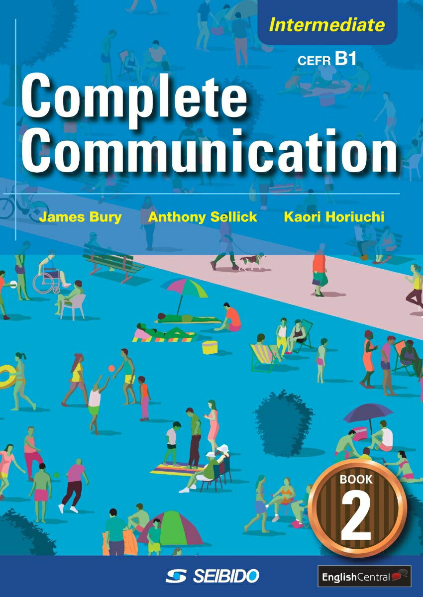 Complete Communication Book 2 – Intermediate –　/　コミュニケーションのための実践演習 Book 2 〈中級編〉