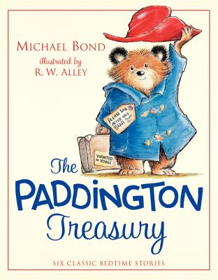 The Paddington Treasury: Six Classic Bedtime Stories PADDINGTON TREAS （Paddington） 