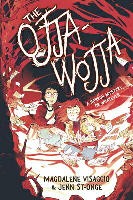 The Ojja-Wojja: A Graphic Novel OJJA-WOJJA [ Magdalene Visaggio ]