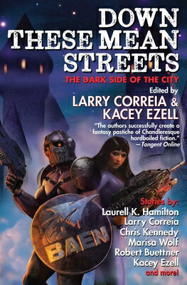Down These Mean Streets DOWN THESE MEAN STREETS [ Larry Correia ]