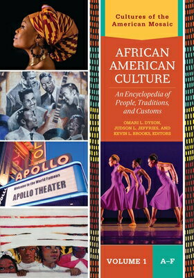 African American Culture: An Encyclopedia of People, Traditions, and Customs [3 Volumes] AFRICAN AMER CULTURE （Cultures of the American Mosaic） [ Omari L. Dyson ]