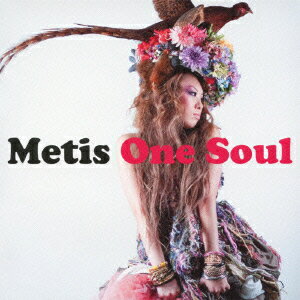 ONE　SOUL [ Metis ]