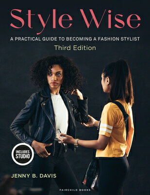 楽天楽天ブックスStyle Wise: A Practical Guide to Becoming a Fashion Stylist STYLE WISE 3/E [ Jenny B. Davis ]