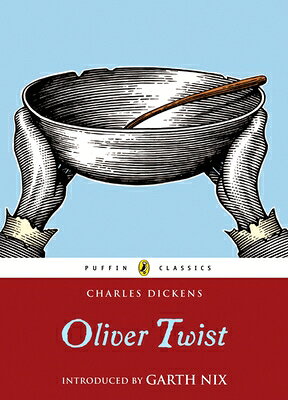Oliver Twist OLIVER TWIST （Puffin Classics） 