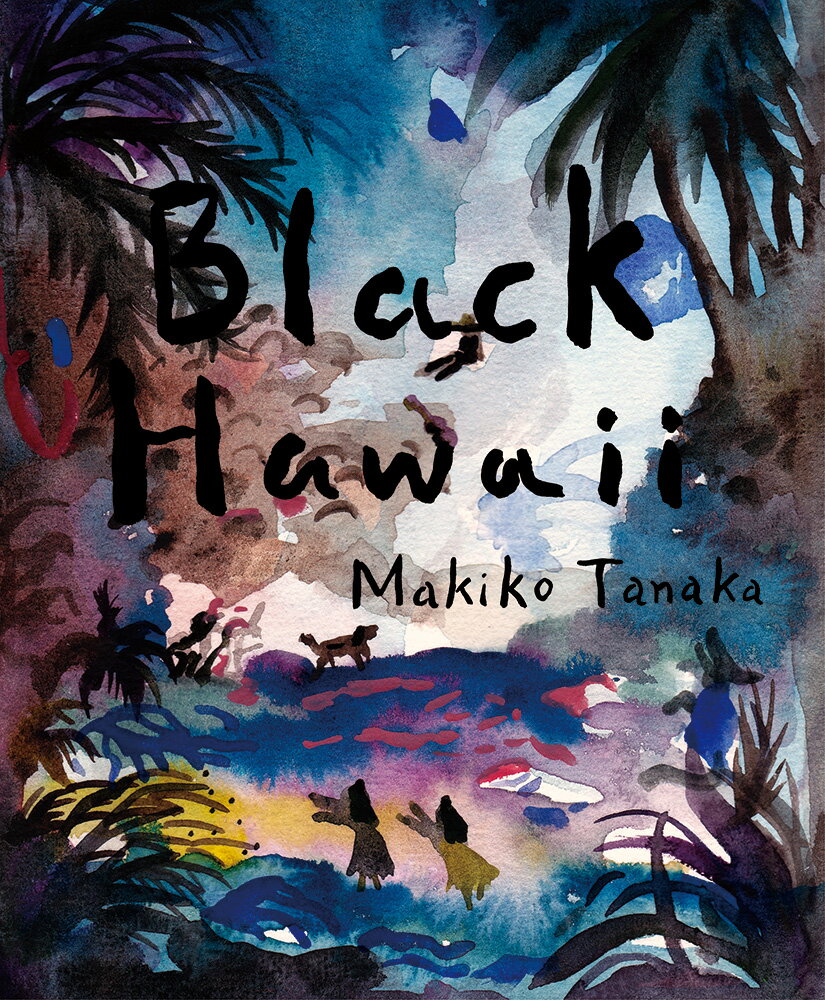 Black Hawaii (作品集＋7インチレコード)