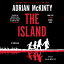 The Island ISLAND 8D [ Adrian McKinty ]