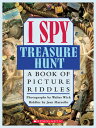 I Spy Treasure Hunt: A Book of Picture Riddles I SPY TREAS HUNT （I Spy） 