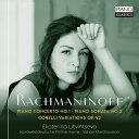 【輸入盤】ピアノ協奏曲第1番、ピアノ・ソナタ第2番、コレッリ変奏曲 エカテリーナ・リトヴィンツェヴァ、ヴァハン・マルディロシアン&北西ドイツ [ ラフマニノフ、...