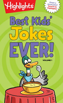 Best Kids' Jokes Ever!, Volume 1 BEST KIDS JOKES EVER V01 （Highlights Joke Books） 