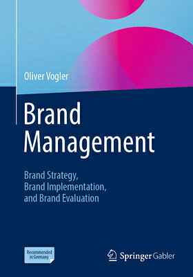 Brand Management: Brand Strategy, Brand Implementation, and Brand Evaluation BRAND MGMT 
