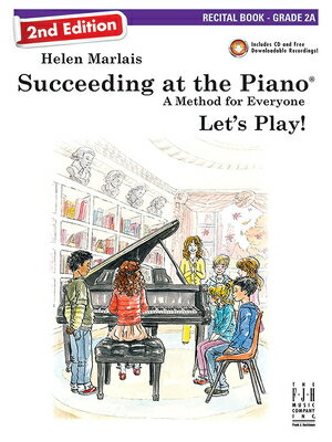 Succeeding at the Piano, Recital Book - Grade 2a (2nd Edition) SUCCEEDING AT THE PIANO RECITA （Succeeding at the Piano） 