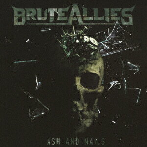アッシュ・アンド・ネイルズ [ ブルート・アラス ]