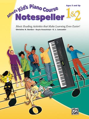 Alfred's Kid's Piano Course Notespeller, Bk 1 & 2: Music Reading Activities That Make Learning Even