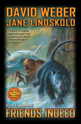 Friends Indeed FRIENDS INDEED （Star Kingdom (Weber)） [ David Weber ]