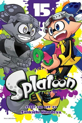 Splatoon, Vol. 15 SPLATOON VOL 15 （Splatoon） 