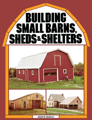 Extend your working, living and storage areas with low-cost barns, sheds and animal shelters. Building Small Barns, Sheds & Shelters provides basic, easy-to-follow construction methods for attractive outbuildings. Here's complete information on tools and materials; foundations and floors; framing, sheathing and roofing; windows and doors; wiring and plumbing; and finishing details. Specific plans and how-to-build instructions for popular home and family-farm structures include: -- Multi-purpose barns -- Woodshed, toolshed and carport plans -- Combination small barn/studio -- Barn-style garage -- Underground root cellar -- Smokehouse -- Housing for poultry, rabbits, hogs -- Various fencing designs