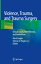 Violence, Trauma, and Trauma Surgery: Ethical Issues, Interventions, and Innovations VIOLENCE TRAUMA &TRAUMA SURGE [ Mark Siegler ]