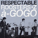 RESPECTABLE ROOSTERS→Z a-GOGO [ (オムニバス) ]