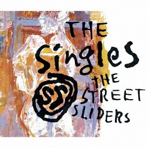 The SingleS ストリート スライダーズ