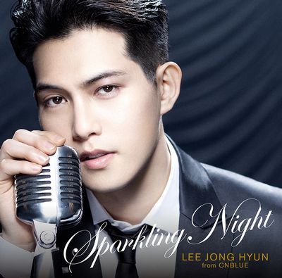 SPARKLING NIGHT (初回限定盤 CD＋DVD) [ イ・ジョンヒョン ]