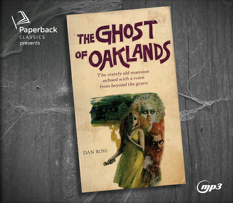 The Ghost of Oaklands GHOST OF OAKLANDS M 