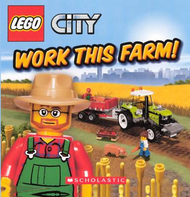 Work This Farm! WORK THIS FARM （Lego City） [ Michael Anthony Steele ]