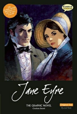 Jane Eyre: The Graphic Novel JANE EYRE （Classical Comics: Original Text） [ Charlotte Bronte ]