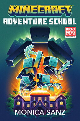 Minecraft: Adventure School MINECRAFT ADV SCHOOL （Minecraft） [ Monica Sanz ]