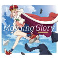 Morning Glory (豪華盤 CD＋Blu-ray)