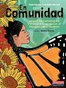 En Comunidad: Lessons for Centering the Voices and Experiences of Bilingual Latinx Students EN COMUNIDAD 