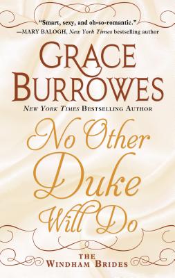 No Other Duke Will Do NO OTHER DUKE WILL DO -LP （Windham Brides） [ Grace Burrowes ]