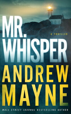 Mr. Whisper: A Thriller MR WHISPER （Specialists） [ Andrew Mayne ]