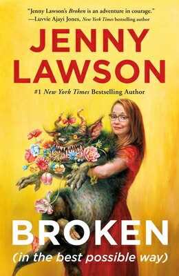 Broken (in the Best Possible Way) BROKEN (IN THE BEST POSSIBLE W [ Jenny Lawson ]