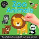 First Sticker Art: Zoo Animals: Use Stickers to Create 20 Cute Zoo Animals STICKER BK-1ST STICKER ART ZOO （First Sticker Art） Ksenya Savva