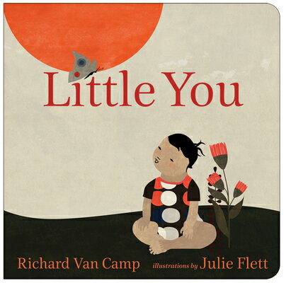 Little You LITTLE YOU-BOARD [ Richard Van Camp ]