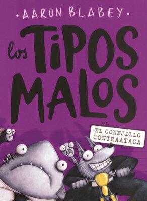 Tipos Malos En El Conejillo Contraataca SPA-TIPOS MALOS EN EL CONEJILL （Tipos Malos, Los） 