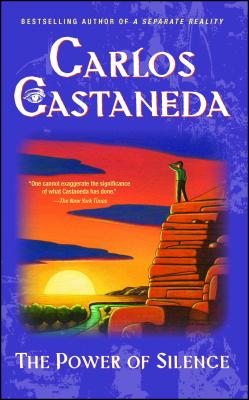 POWER OF SILENCE(B) CARLOS CASTANEDA