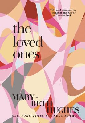 The Loved Ones LOVED ONES [ Mary-Beth Hughes ]