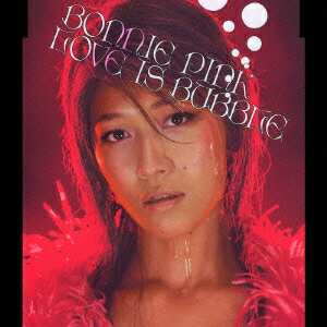 LOVE IS BUBBLE [ BONNIE PINK ]