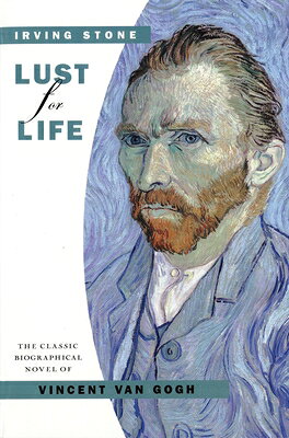 Lust for Life LUST FOR LIFE ANNIV/E 50/E [ Irving Stone ]