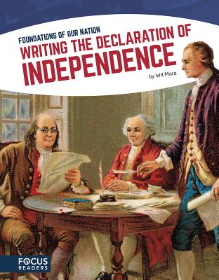 Writing the Declaration of Independence WRITING THE DECLARATION OF IND 