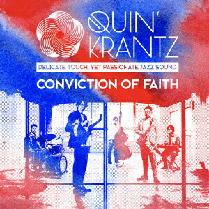 Conviction of Faith [ QUIN' KRANTZ ]