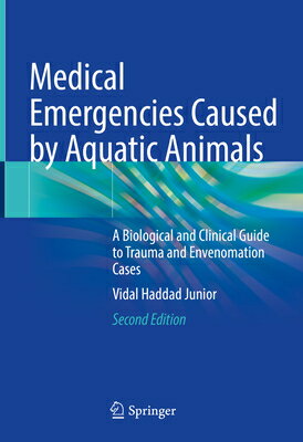 Medical Emergencies Caused by Aquatic Animals: A Biological and Clinical Guide to Trauma and Envenom