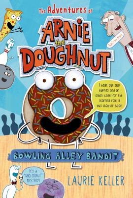 ��ŷ�֥å������㤨���Bowling Alley Bandit: The Adventures of Arnie the Doughnut BOWLING ALLEY BANDIT ��Adventures of Arnie the Doughnut�� [ Laurie Keller ]�פβ����Ǥ������ʤ�1,782�ߤˤʤ�ޤ���