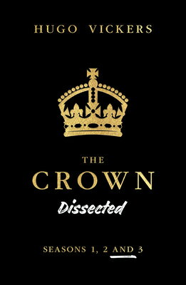 The Crown Dissected: An Analysis of the Netflix Series the Crown Seasons 1, 2 and 3