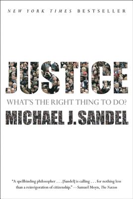 Justice: What's the Right Thing to Do? JUSTICE [ Michael J. Sandel ]