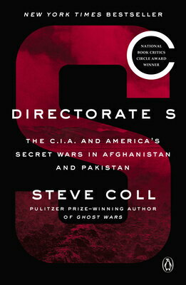 Directorate S: The C.I.A. and America's Secret Wars in Afghanistan and Pakistan DIRECTORATE S 